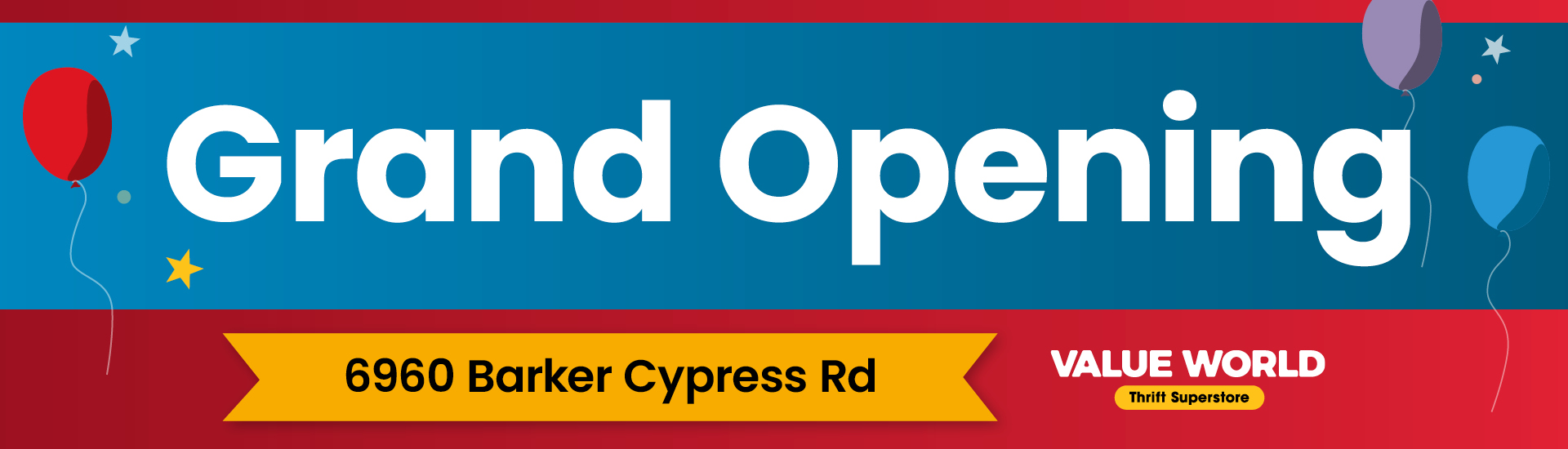 Value World Thrift Superstore Grand Opening graphic for 6960 Barker Cypress Rd.